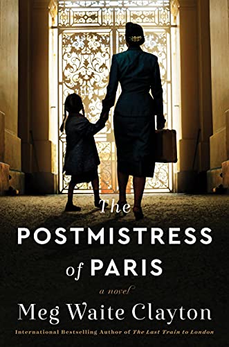 Beispielbild fr The Postmistress of Paris: A Novel zum Verkauf von ThriftBooks-Atlanta