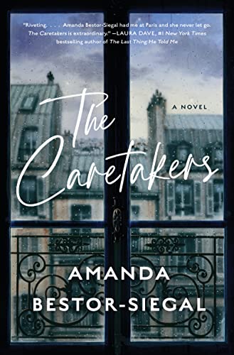9780063138186: The Caretakers: A Novel