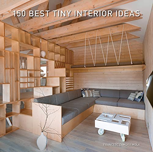 Imagen de archivo de 150 Best Tiny Interior Ideas a la venta por BookOutlet