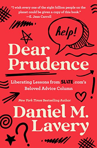 9780063140363: Dear Prudence: Liberating Lessons from Slate.com's Beloved Advice Column