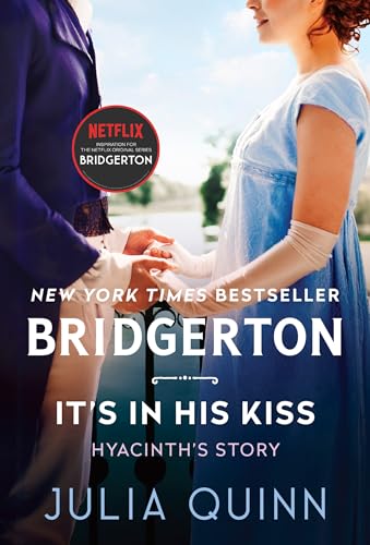 Stock image for It's in His Kiss : Bridgerton: Hyancinth's Story for sale by Better World Books