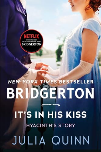 Stock image for Its in His Kiss: Bridgerton: Hyancinths Story (Bridgertons, 7) for sale by KuleliBooks