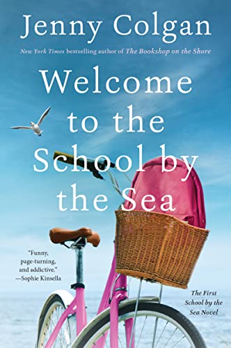 Stock image for Welcome to the School by the Sea: The First School by the Sea Novel (Little School by the Sea, 1) for sale by SecondSale