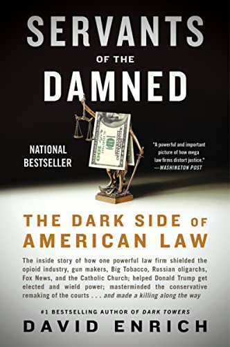 Beispielbild fr Servants of the Damned: The Dark Side of American Law zum Verkauf von KuleliBooks
