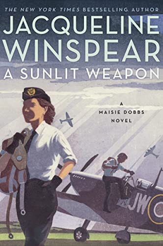 Stock image for A Sunlit Weapon: A British Mystery (Maisie Dobbs, 17) for sale by MI Re-Tale