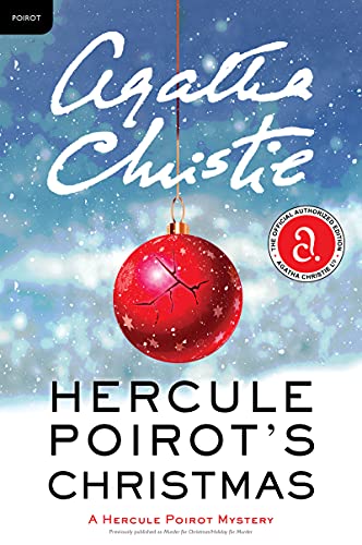 Beispielbild fr Hercule Poirot's Christmas : A Hercule Poirot Mystery: the Official Authorized Edition zum Verkauf von Better World Books