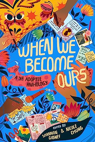 Beispielbild fr When We Become Ours: A YA Adoptee Anthology zum Verkauf von BooksRun