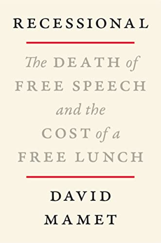 Imagen de archivo de Recessional: The Death of Free Speech and the Cost of a Free Lunch a la venta por ZBK Books