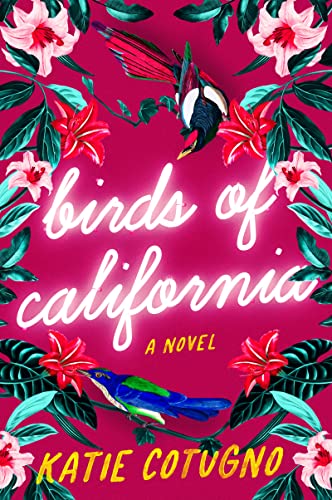 Imagen de archivo de Birds of California: A Novel a la venta por SecondSale