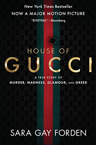 Imagen de archivo de The House of Gucci [Movie Tie-in]: A True Story of Murder, Madness, Glamour, and Greed a la venta por SecondSale