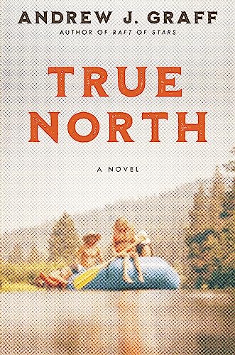 Beispielbild fr True North: A Novel zum Verkauf von BooksRun