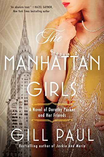 Beispielbild für The Manhattan Girls: A Novel of Dorothy Parker and Her Friends zum Verkauf von Hippo Books