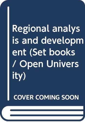 Stock image for Regional analysis and development (Open University set books) for sale by Better World Books