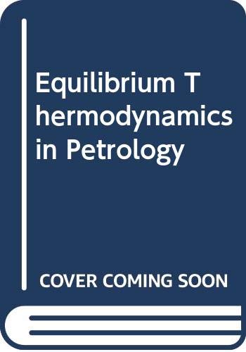 9780063180611: Equilibrium Thermodynamics in Petrology