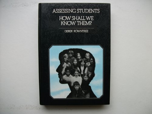 Beispielbild fr Assessing Students: How Shall We Know Them? zum Verkauf von WorldofBooks