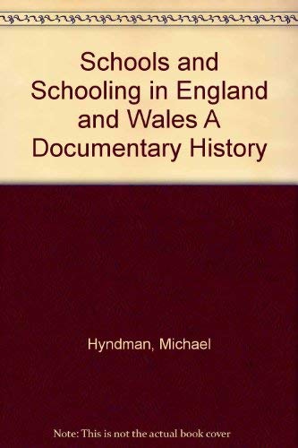 Imagen de archivo de Schools and Schooling in England and Wales a Documentary History a la venta por Anybook.com