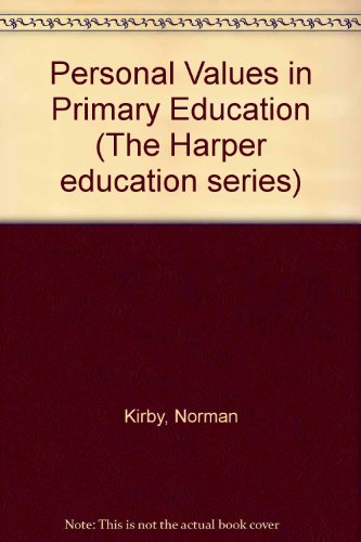 9780063181304: Personal Values in Primary Education