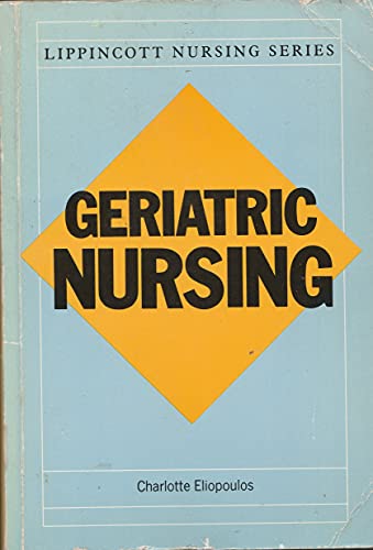 Beispielbild fr Geriatric Nursing (Lippincott nursing series) zum Verkauf von AwesomeBooks
