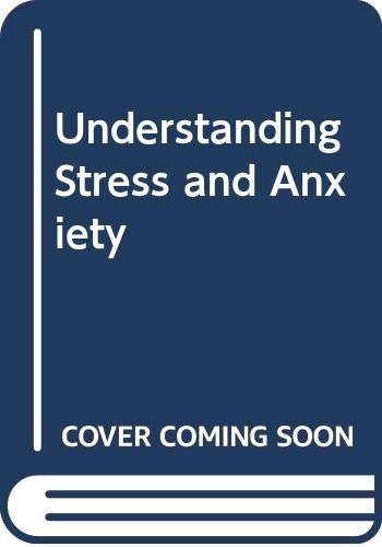 Stock image for Understanding Stress and Anxiety (The life cycle series) for sale by Greener Books