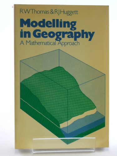 Modelling in Geography: a Mathematical Approach