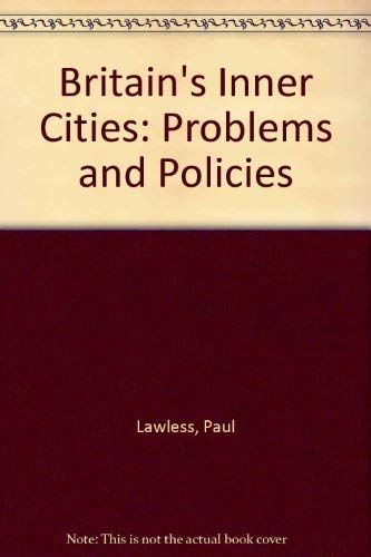 Beispielbild fr Britain's Inner Cities: Problems and Policies zum Verkauf von G. & J. CHESTERS