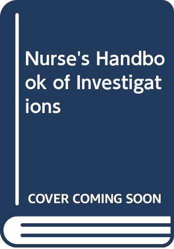 Stock image for Nurses Handbook of Investigations (Lippincott nursing series) for sale by Reuseabook