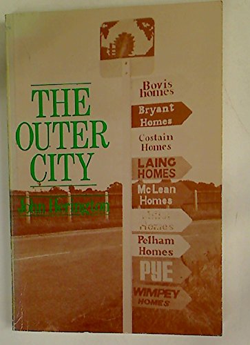 Beispielbild fr The Outer City zum Verkauf von G. & J. CHESTERS