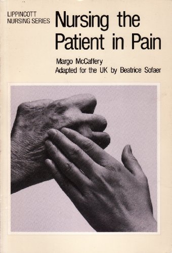 Beispielbild fr Nursing the Patient in Pain zum Verkauf von Anybook.com