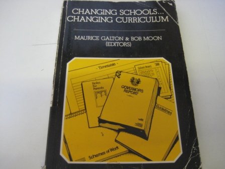 Beispielbild fr Changing Schools, Changing Curriculum zum Verkauf von Kennys Bookshop and Art Galleries Ltd.