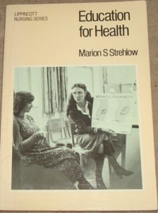 Immagine dell'editore per Education for Health: A guide for health visitors, nurses and all others working in the Community (Lippincott Nursing Series) venduto da PsychoBabel & Skoob Books
