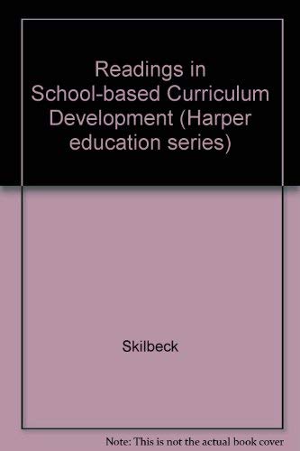Stock image for Readings in School-based Curriculum Development for sale by G. & J. CHESTERS