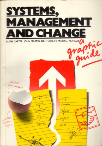 Systems, Management and Change: A Graphic Guide (9780063182721) by Carter, Ruth; Martin, John; Mayblin, Bill; Munday, Michael