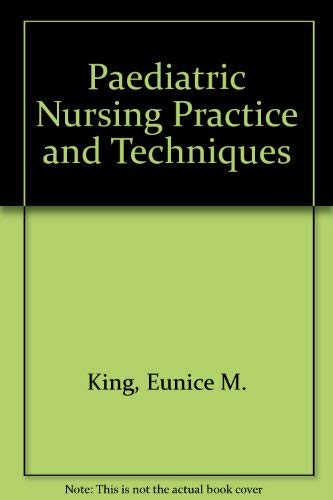 Paediatric Nursing Practice and Techniques