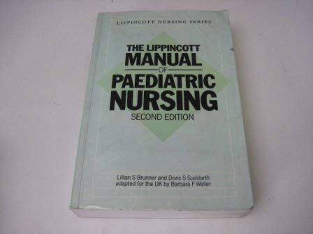 Stock image for The Lippincott Manual of Paediatric Nursing (Lippincott nursing series) for sale by AwesomeBooks