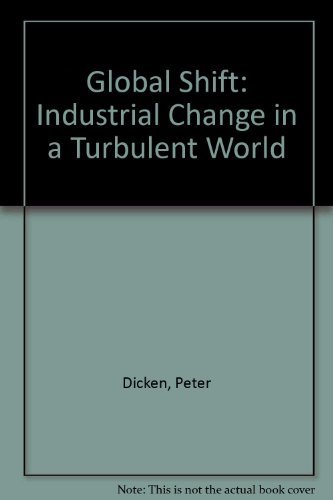 9780063183353: Global Shift: Industrial Change in a Turbulent World