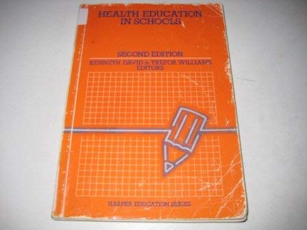 Health Education In Schools (9780063183766) by David, Kenneth; Williams, Trefor