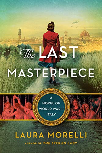 9780063205987: The Last Masterpiece: A Novel of World War II Italy