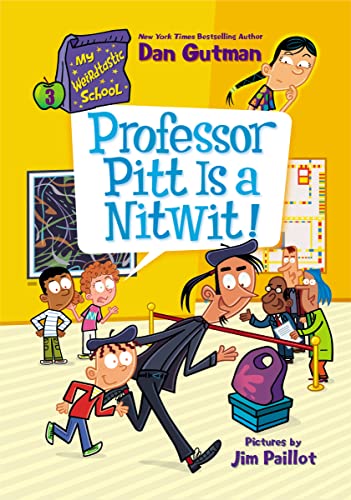Beispielbild fr My Weirdtastic School #3: Professor Pitt Is a Nitwit! zum Verkauf von Blackwell's