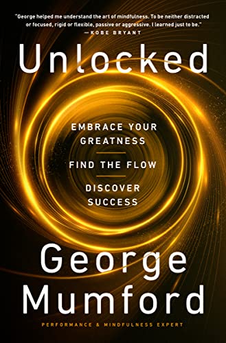 Beispielbild fr Unlocked: Embrace Your Greatness, Find the Flow, Discover Success zum Verkauf von Ebooksweb