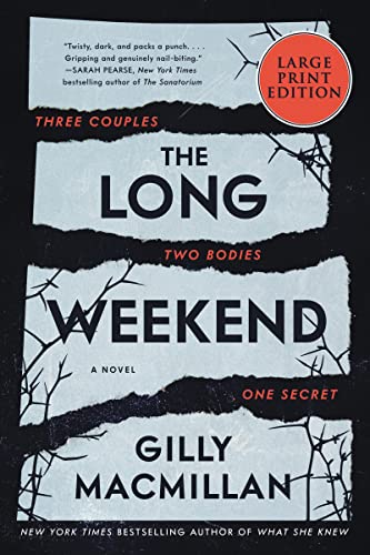 Stock image for The Long Weekend : A Novel for sale by Better World Books