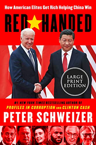 Stock image for Red-Handed: How American Elites Get Rich Helping China Win for sale by BooksRun