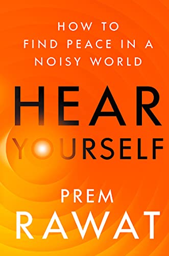 Beispielbild fr Hear Yourself : How to Find Peace in a Noisy World zum Verkauf von WeBuyBooks