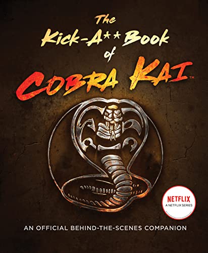 Stock image for The Kick-A** Book of Cobra Kai for sale by Blackwell's