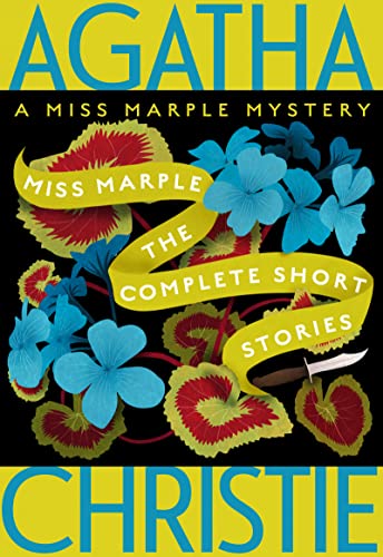 Beispielbild fr Miss Marple: The Complete Short Stories: A Miss Marple Collection (Miss Marple Mysteries, 13) zum Verkauf von SecondSale