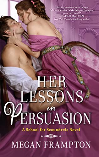 Stock image for Her Lessons in Persuasion: A School for Scoundrels Novel (School for Scoundrels, 1) for sale by Gulf Coast Books