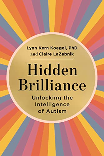 Stock image for Hidden Brilliance: Unlocking the Intelligence of Autism for sale by ThriftBooks-Dallas