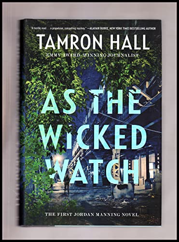 Beispielbild fr As the Wicked Watch - Issued-Signed Edition, Variant 2 ISBN #, First Jordan Manning Novel, First Edition, First Printing zum Verkauf von Half Price Books Inc.