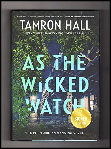 Imagen de archivo de As the Wicked Watch - Issued-Signed First Edition, Variant 1 ISBN #, First Jordan Manning Novel, First Edition, First Printing a la venta por SecondSale