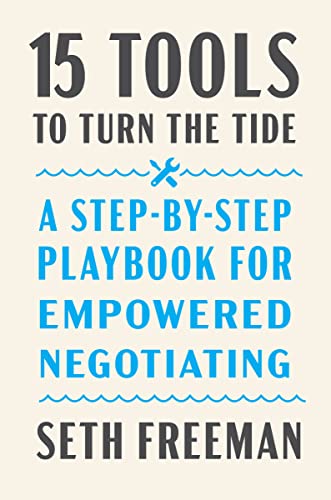 Stock image for 15 Tools to Turn the Tide: A Step-by-Step Playbook for Empowered Negotiating for sale by ZBK Books