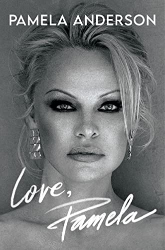 9780063226562: Love, Pamela: A Memoir of Prose, Poetry, and Truth